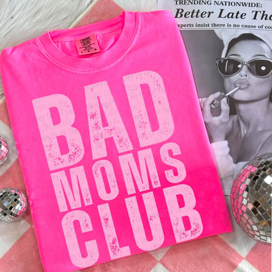 Bad Moms Club Neon Pink T-Shirt