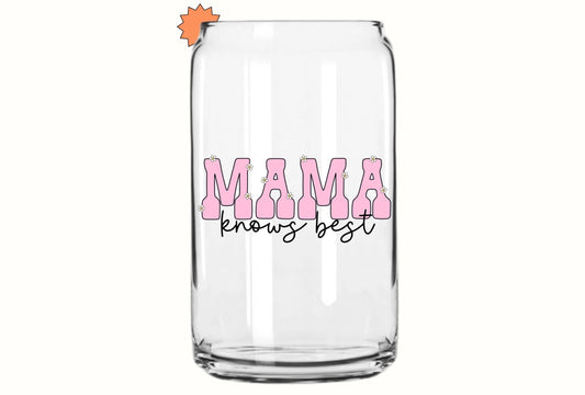 Mama Knows Best Glass Cup